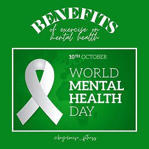 World mental health day; benefits of exercise